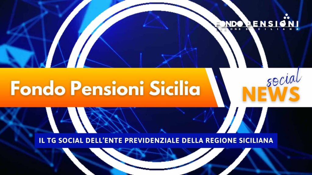 Fondo Pensioni Sicilia social news - Settembre 2024